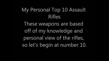 Top 10 Assault Rifles