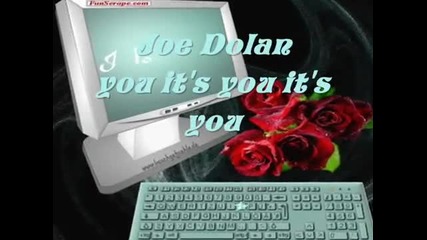 За първи път с превод / Joe Dolan - It's You, It's You, It's You / & Текст