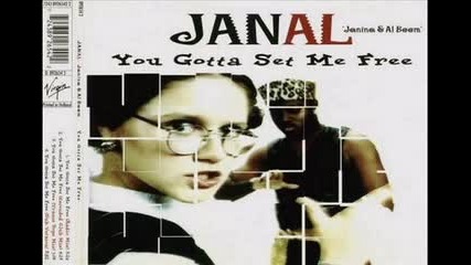 Janal - You Gotta Set Me Free (radio Mix)