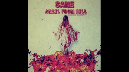 Sane - Angel From Hell 
