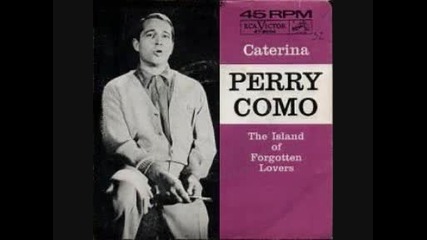 Perry Como - Caterina 