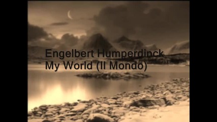 Engelbert Humperdinck - My World (il Mondo)- 20.08.