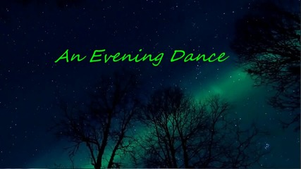 An Evening Dance - Tristan Tyrcha - _forgive Me_