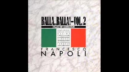 Francesco Napoli - Balla Balla vol. 2 (best audio) 