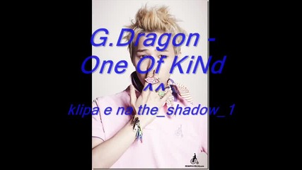 G.dragon - One Of a Kind ^^