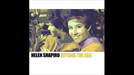 Helen Shapiro - Eyond the sea