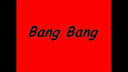 Bang Bang - Can You Feel It