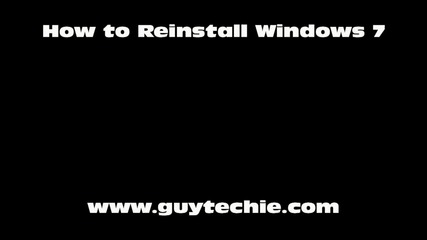 How to Reinstall Windows 7