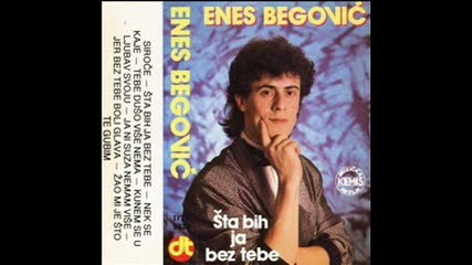 Enes Begovic - Jer bez tebe boli glava