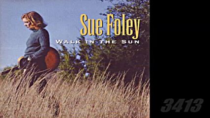 Sue Foley - Walk In the Sun (1996) full album