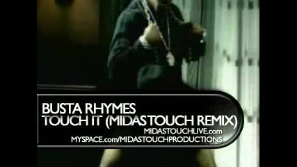 Busta Rhymes - Touch It (midas Touch Remix)