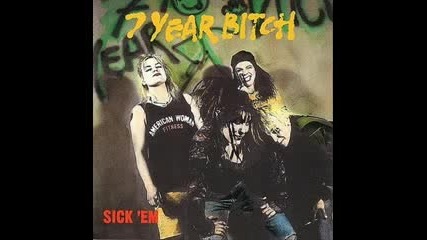 7 Year Bitch - No Fucking War