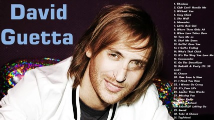Best Songs Of David Guetta David Guetta s Greatest Hits 2014