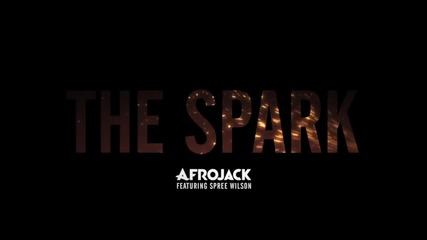 Afrojack Ft. Spree Wilson - The Spark ( Pete Tong Radio 1 Premiere )