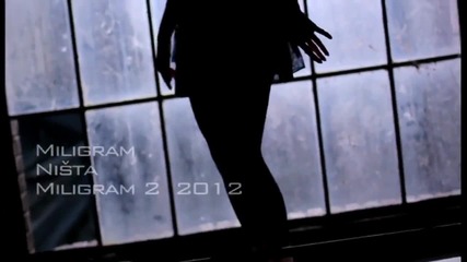Miligram 2 - Nista Official Hd Video 2012 - Prevod
