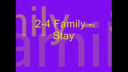 2 - 4 Family - Stay 