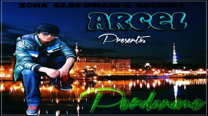 Arcel - Perdoname