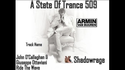 Armin Van Buuren in A State Of Trance 509 - Ride The Wave