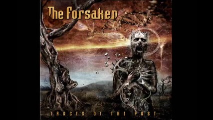 The Forsaken - Glitches Will Tell 