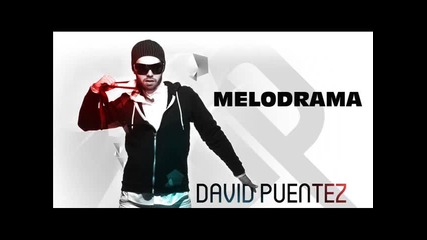 Preview! David Puentez – Melodrama 