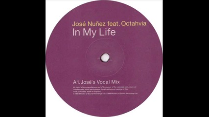 Jose Nunez Feat. Octahvia - In My Life Jose s Vocal Mix 
