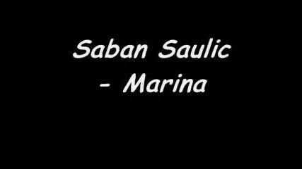 Saban Saulic - Marina