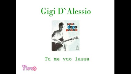 Gigi D`alessio - Tu me vuo lassа (1995) 