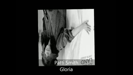 Patti Smith - Land (1975-2002) - Gloria