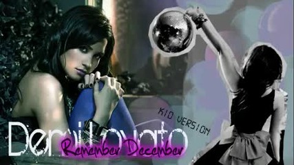 Demi Lovato - Remember December [kid version]