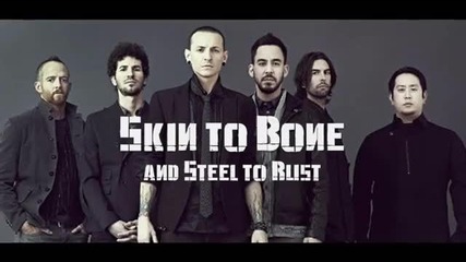 Linkin Park - Skin to Bone (lyrics on Screen) [living Things]