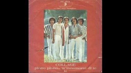 Collage - Piano Piano... MInnamorai Di Te (1977)