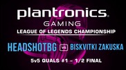 1/2 Финал HEADSHOTBG vs Biskvitki Zakuska - Plantronics LoL Championship