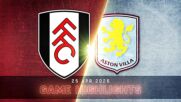 Fulham vs. Aston Villa - Condensed Game