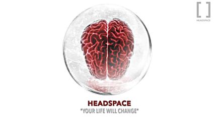 Headspace - Your Life Will Change