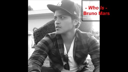 Bruno Mars - Who is