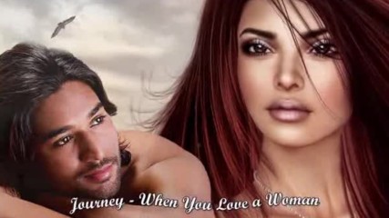 Journey - When You Love a Woman