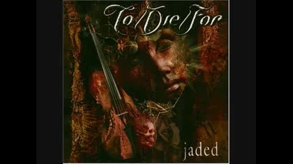 To_die_for - (i Just) Died In Your Arms
