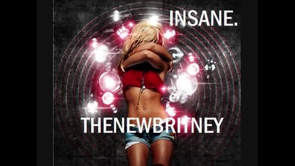 New new new Britney Spears - Insane. (new 2010 )