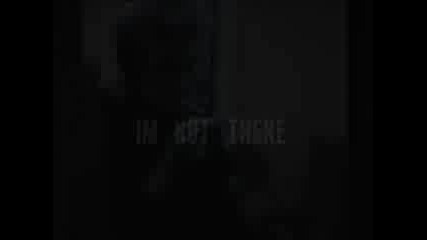 Im Not There Unofficial Teaser