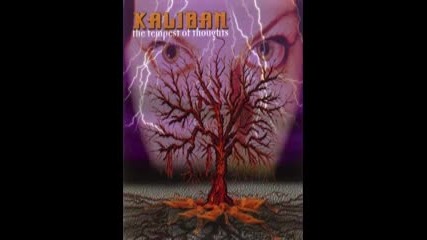 Kaliban - The Tempest of Thoughts [ 2002 Full Album )