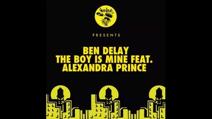 *2016* Ben Delay ft. Alexandra Prince - The Boy is Mine