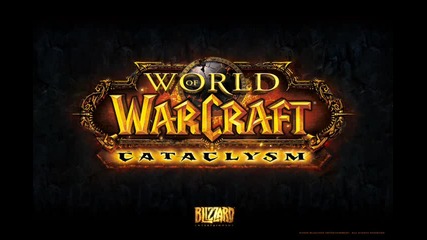 World Of Warcraft Cataclysm Main Theme 