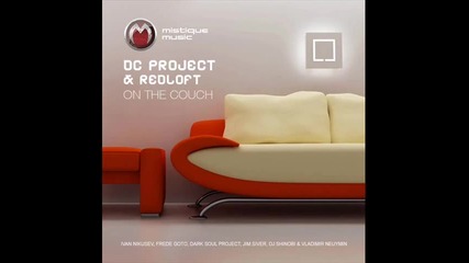 Dc Project & Redloft - On The Couch (dark Soul Project Remix) 