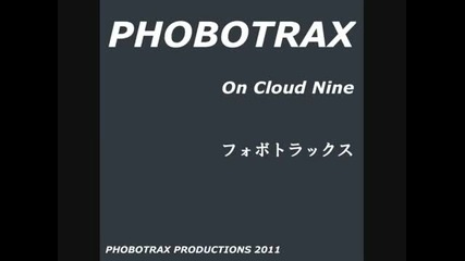 Phobotrax - On Cloud Nine