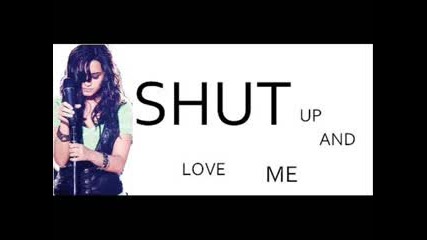 Demi Lovato- Shut Up And Love Me ( New Song 2011 Preview )