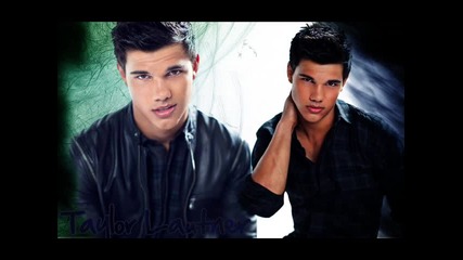 Taylor Lautner