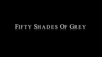 Fifty Shades Of Grey - Unofficial Trailer 2012 (превод)