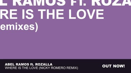 Abel Ramos Feat. Rozalla - Where Is The Love (nicky Romero Remix)