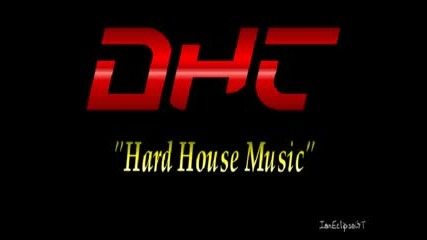 Dht - Hard House Music