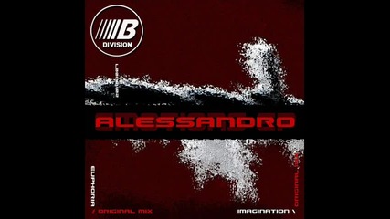 B U L G A R I S M ™ Alessandro - Imagination (original Mix)